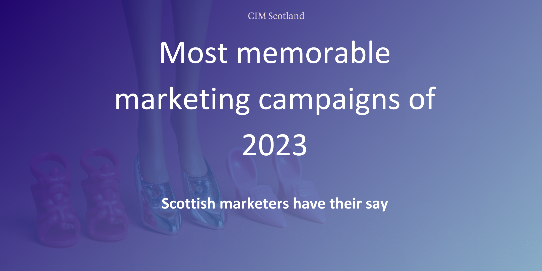 Most memorable marketing campaigns of 2023