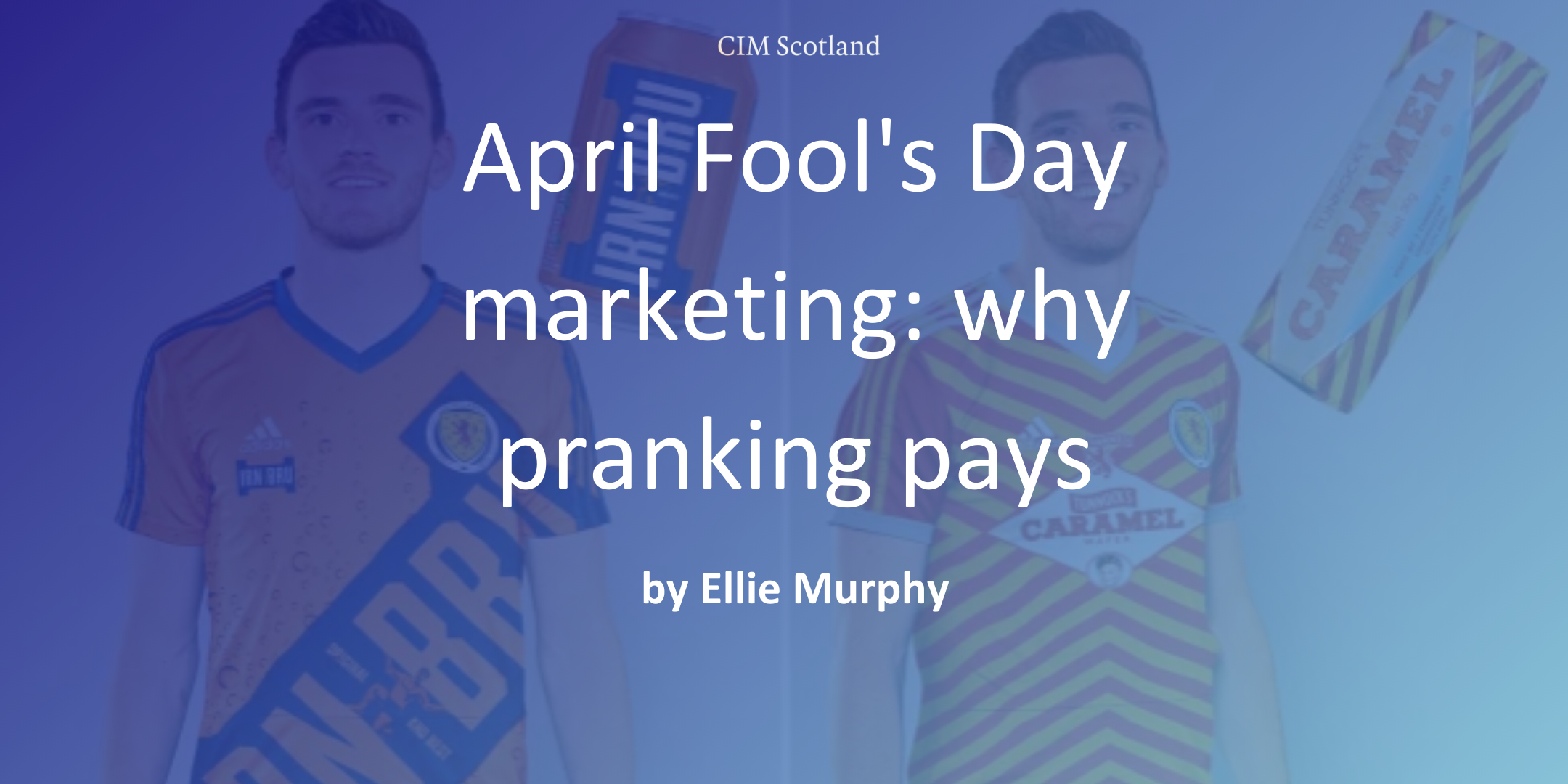 April Fool's Day marketing: why pranking pays