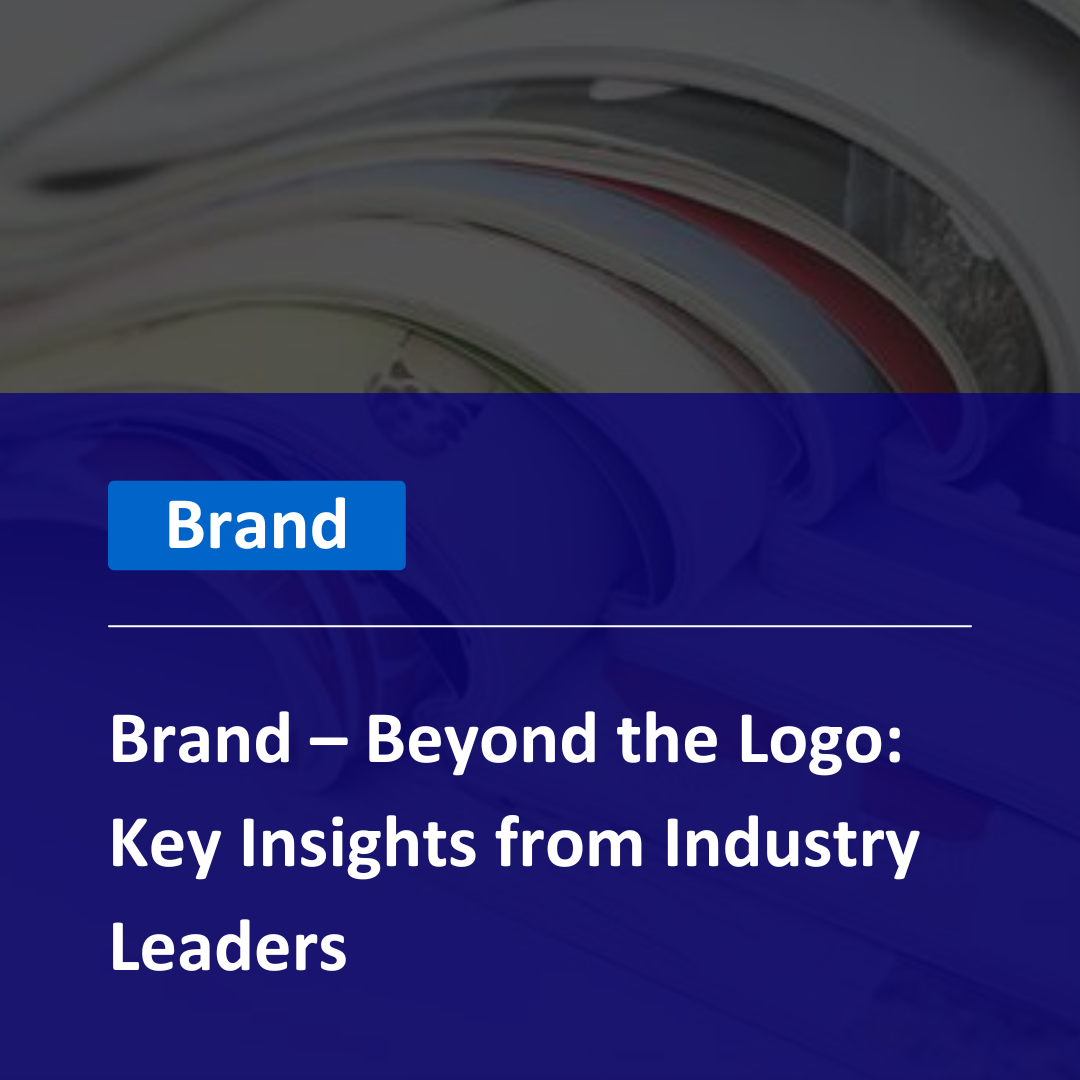 Recap of 'Brand – Beyond the Logo' Event: Key Insights from Industry Leaders