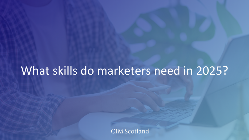 What skills do marketers need in 2025?